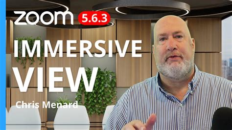 Zoom Immersive View: New Feature in Zoom 5.6.3 - May 2021: Chris Menard Training