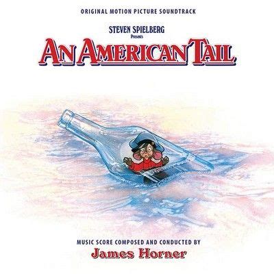 An American Tail Soundtrack Expanded By James Horner