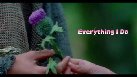 ~ Everything I Do ~ - YouTube