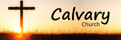 Calvary Church – Growing Together, Discovering God's Word