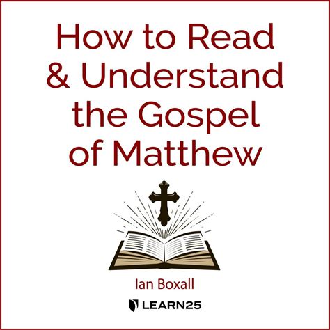 How to Read and Understand the Gospel of Matthew | LEARN25