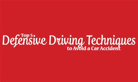 Top 5 Defensive Driving Techniques to Avoid a Car Accident #infographic - Visualistan