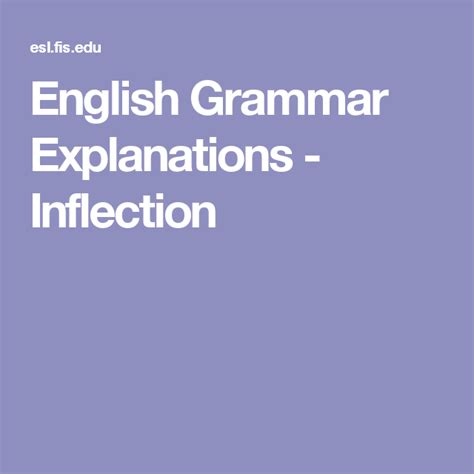 English Grammar Explanations - Inflection | Grammar, English grammar, Grammar practice