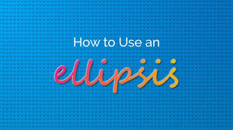 How to Use an Ellipsis (…) | The Editor’s Manual