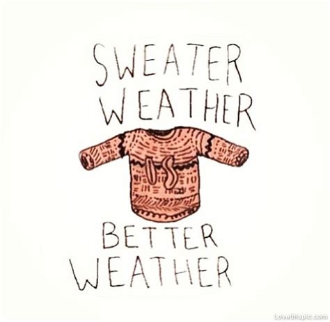 Sweater Weather Pictures, Photos, and Images for Facebook, Tumblr, Pinterest, and Twitter