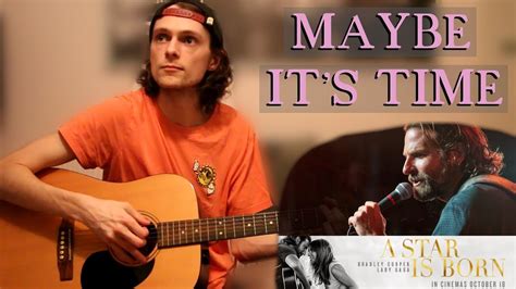 Maybe it's Time Cover | A Star is Born - YouTube