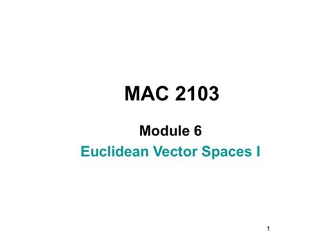 Euclidean Vector Spaces I