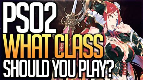 What Class Should You Play? 2021 - Phantasy Star Online 2 Classes PSO2 - YouTube