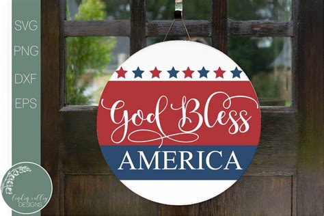 God Bless America- Round Patriotic Sign Svg - So Fontsy