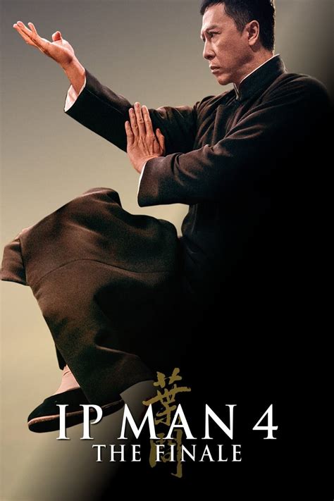 Ip Man 4: The Finale (2019) - Posters — The Movie Database (TMDB)