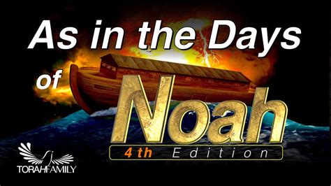 As in the Days of Noah - 4th Edition - YouTube