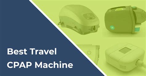 Best Travel CPAP Machines 2019 | Buying Guide & Reviews - Syndication Cloud