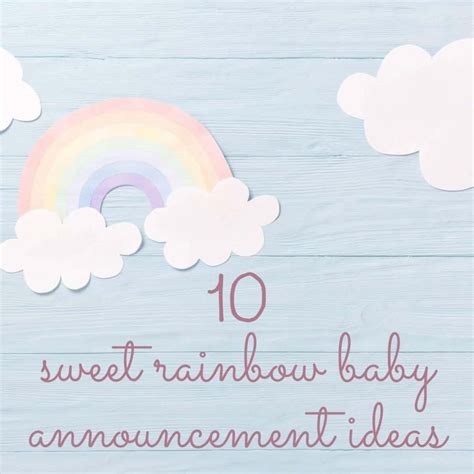 10 Sweet Rainbow Baby Announcement Ideas - Undefining Motherhood