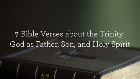 7 Bible Verses about the Trinity: God as Father, Son, and Holy Spirit