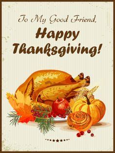 10 Thanksgiving Cards for Friends ideas | friends thanksgiving, thanksgiving messages ...