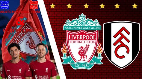 LIVERPOOL VS FULHAM| LIVE MATCH PREVIEW| SOLO P1 & TOTO HAMMER - YouTube