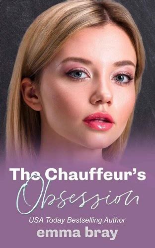 The Chauffeur’s Obsession by Emma Bray (PDF & EPUB) Free Download
