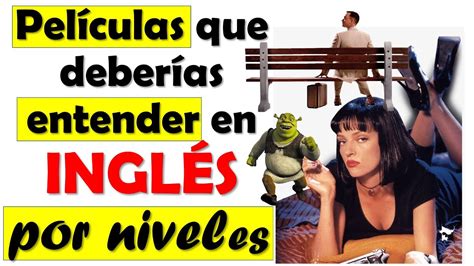 PELÍCULAS que deberías ENTENDER en INGLÉS por niveles - YouTube