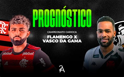 PROGNÓSTICO: Flamengo x Vasco da Gama - O Flamengo conseguirá por um ...