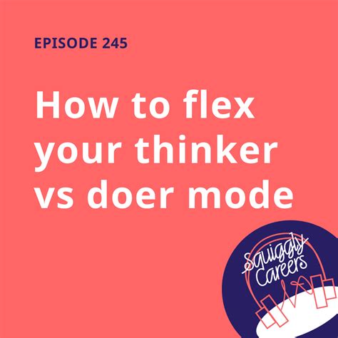 How to flex your thinker vs doer modes | Amazing If