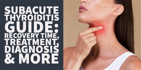 Subacute Thyroiditis Guide: Recovery Time, Treatment & More