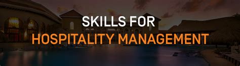 7 Essential Skills | Career Hospitality Management | MBAESG