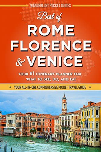 Italy Travel Guide - Best of Rome, Florence and Venice - Your #1 Itinerary Planner for What to ...