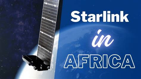 How SpaceX's Starlink is expanding into Africa