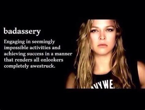 Badassery defined! #badassery #badasserydefined #prois (With images) | Ronda rousey, Female ...