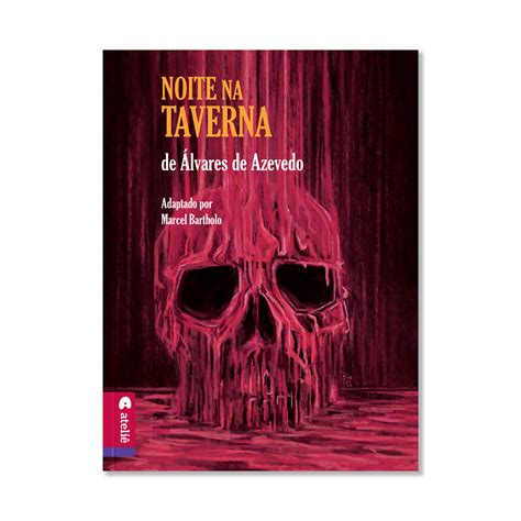 Noite na taverna de Álvares de Azevedo - versão capa dura colecionador ...