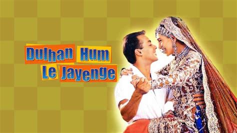 Dulhan Hum Le Jayenge Full Movie, Watch Dulhan Hum Le Jayenge Film on ...