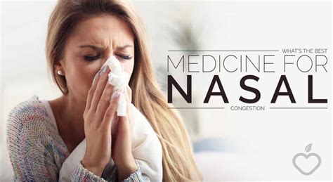 What’s The Best Medicine For Nasal Congestion – Positive Health Wellness