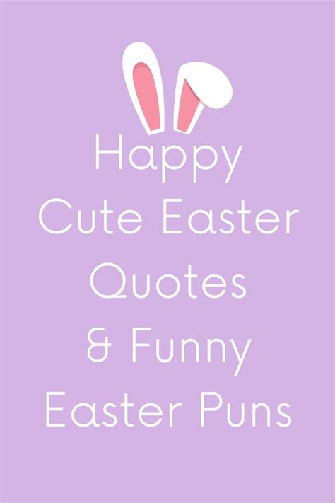 87 Happy Cute Easter quotes & Funny Easter Puns - Darling Quote | Easter humor, Easter quotes ...