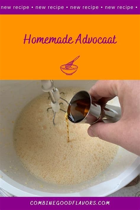 How to make a delicious homemade Advocaat egg liqueur - combinegoodflavors.com - Recipe