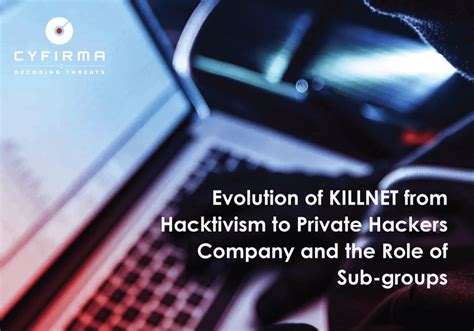 Evolution of KILLNET from Hacktivism to Private Hackers Company and the ...