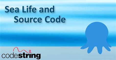 Sea Life and Source Code - Code String