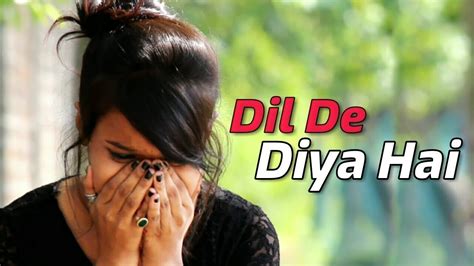 dil de diya hai cover song by Hariom verma - YouTube