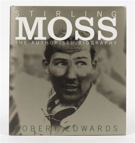 MOSS: 'STIRLING MOSS' biography by Robert Edwards - Current price: $105