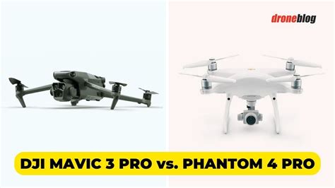 DJI Mavic 3 Pro vs. Phantom 4 Pro (Here’s My Choice) – Dronspy