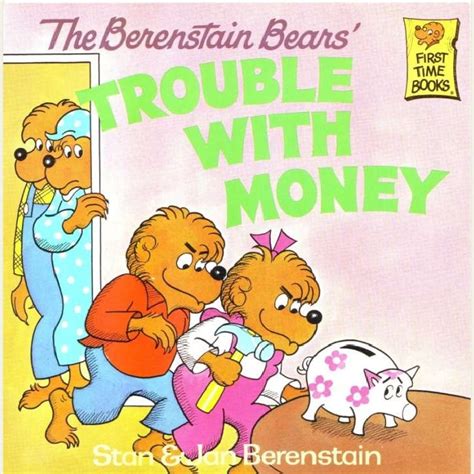 Berenstein bears trouble with money