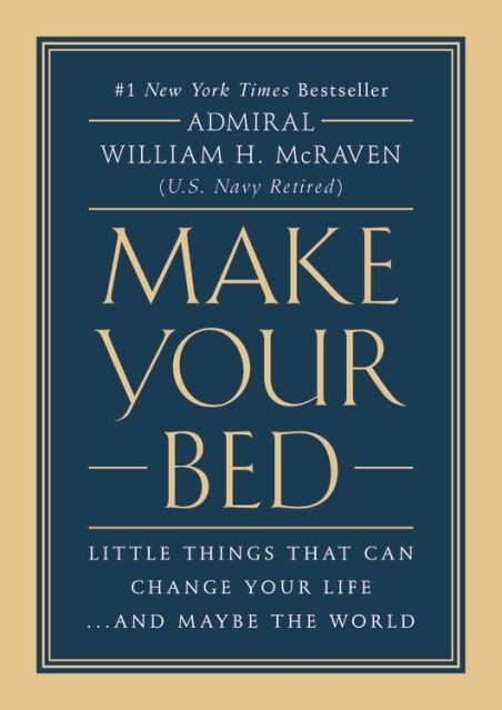 The Best Inspirational Quotes from Make Your Bed by Admiral McRaven ...