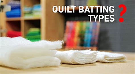 All About Batting - A Guide For Choosing The Right One - DIY Ways