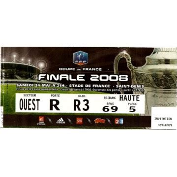 Billet F.F.Football Finale 2008 Coupe de FRANCE - ARGUS FOOT & SPORTS