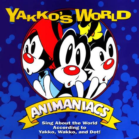 Yakko's World (album) | Animaniacs Wiki | Fandom