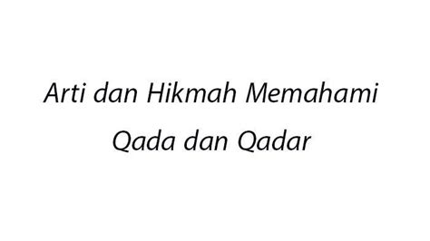 Perbedaan Takdir Muallaq dan Takdir Mubram dalam Mengimani Qada dan Qadar Allah SWT ...