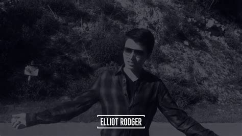 #13 Elliot Rodger - YouTube