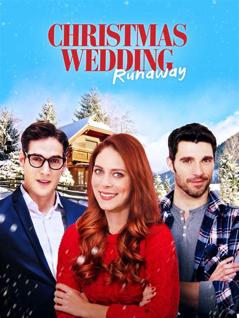 Christmas Wedding Runaway - Full Cast & Crew - TV Guide