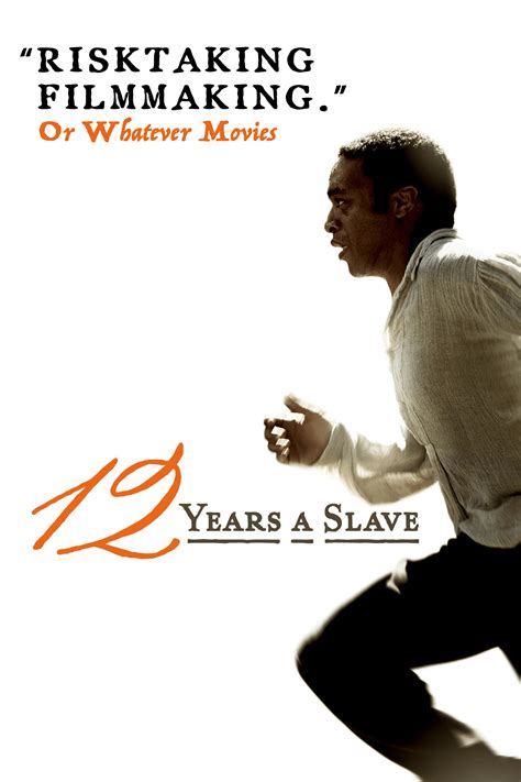 12 YEARS A SLAVE | Or Whatever Movies | Bonus 73 - Or Whatever Movies