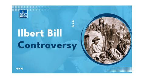 Ilbert Bill Controversy: Background, Analysis and Resolution