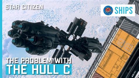 The MISC Hull C | Star Citizen's Newest Ship Might Have a Problem... - YouTube